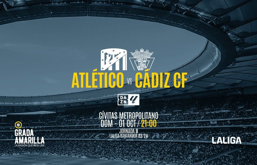 Fecha y hora para el Atlético de Madrid - Cádiz CF